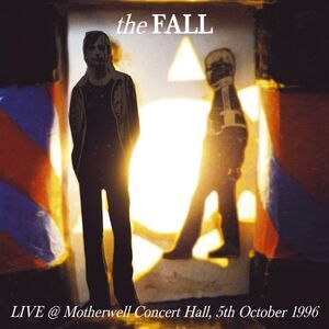 The Fall - Live in Motherwell 1996  CD